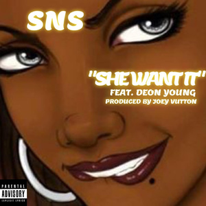She Want It