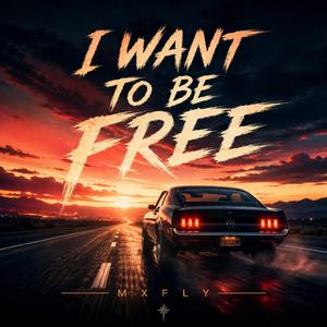 I want to be FREE