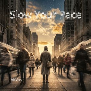 Slow Your Pace
