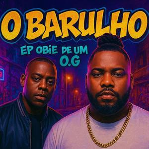 O Barulho (feat. Yadii)