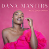 Dana Masters - Call You Home