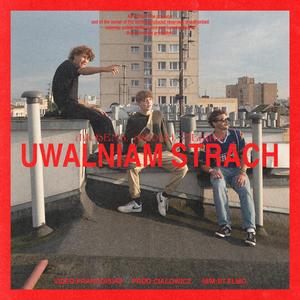 Uwalniam strach (feat. Ciałowicz)