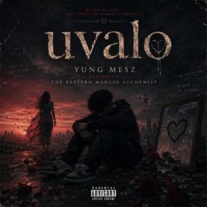 Uvalo (feat. The Eastern Margin Alchemist)