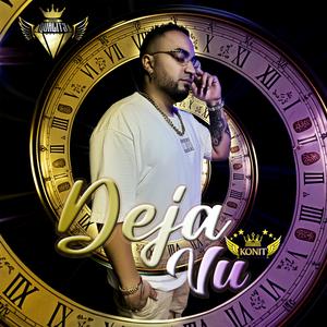Deja vu (feat. Konit & joseptone)