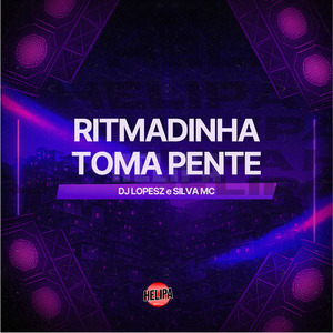 Ritmadinha Toma Pente