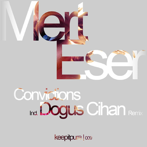 Convictions (Dogus Cihan Remix)