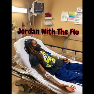 Jordan With The Flu (Freestyle)