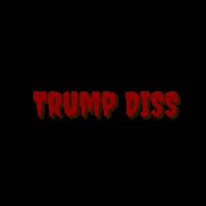2020 Trump DISS（Prod.by Mozzie）
