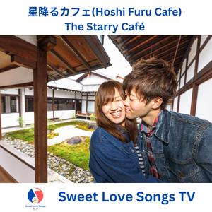 星降るカフェ(Hoshi Furu Cafe) - The Starry Café