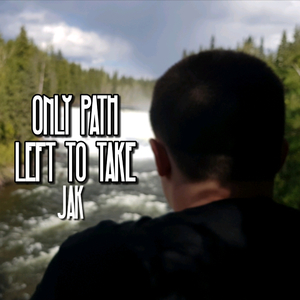 Only Path Left to Take