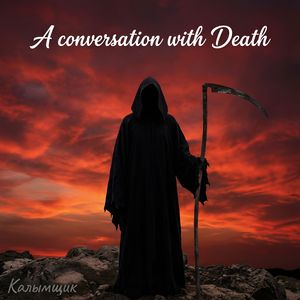 A conversation with Death