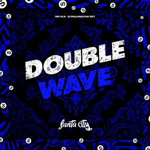 Double Wave