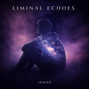 Liminal Echoes