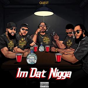 Im Dat Nigga