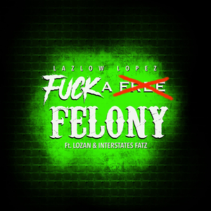 **** a Free Felony