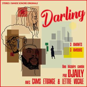 Darling (feat. Lettre Vocale & Cams Etrange)