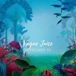 Vague Juice III