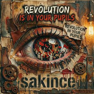 Revolution is in your pupils