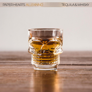 Tequila & Whisky (feat. Paper Hearts)