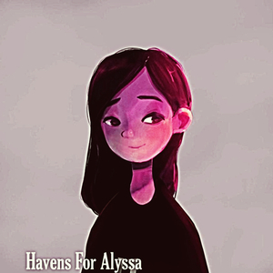 Havens For Alyssa