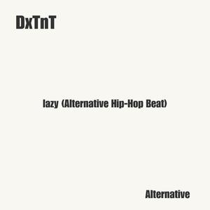 lazy (Alternative Hip-Hop Beat)
