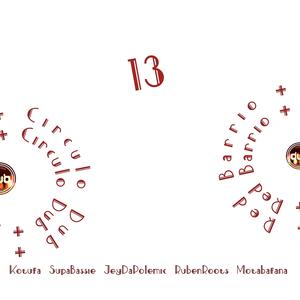13 Desde el Ghetto (Circulo Dub, Red Barrio)