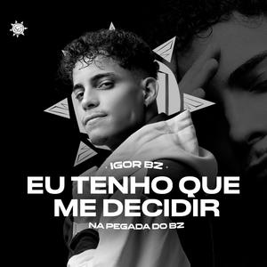 Tenho Que Me Decidir