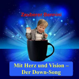 Mit Herz Und Vision - Der Down Song (Long Version)