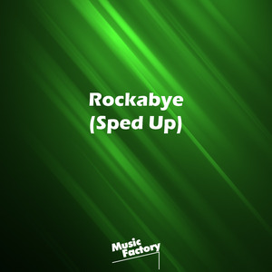Rockabye (Tik Tok Sped Up) (Remix)