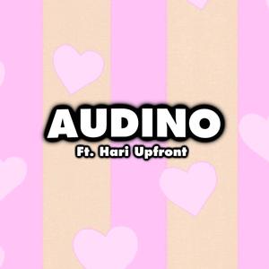 Audino (feat. Hari Upfront)