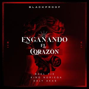 Engañando Al Corazon (feat. Bael Tjk)
