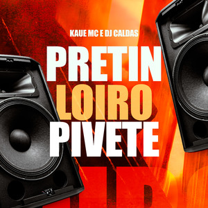 Pretin, Loiro Pivete