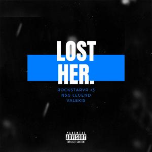 Lost Her (feat. devisfine & Valekis)