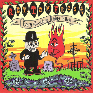 Every Goddam Thing to Hell