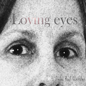 Loving Eyes