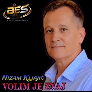 Volim Je Znaj (feat. Nizam Kljajic)