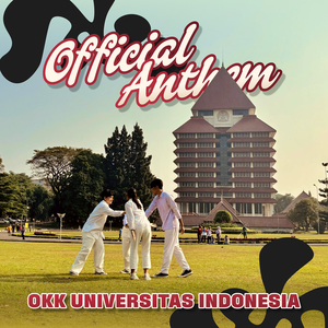 Okk Universitas Indonesia Official Anthem
