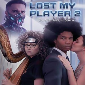 Lost My Player 2 (feat. Chadori)