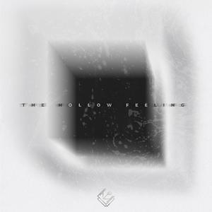 The Hollow Feeling