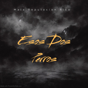 Esos Dos Perros
