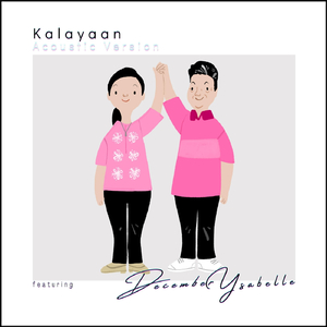 Kalayaan (Acoustic Version) [feat. December Ysabelle]