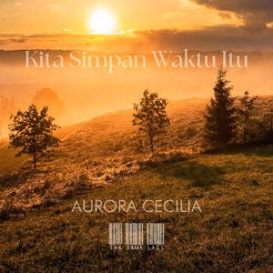 Kita Simpan Waktu Itu