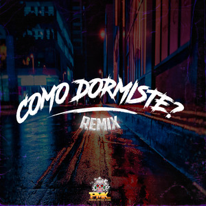 Como Dormiste? (Remix)