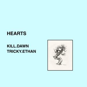 Hearts (feat. kill.dawn) (Remix)