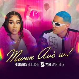 Mwen Avè'w (feat. Yani Martelly)