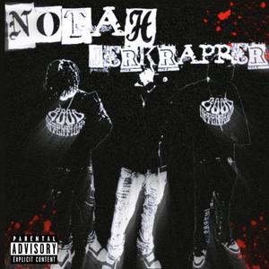 Notah Jerkrapper
