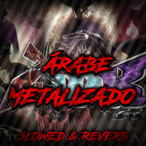 MONTAGEM ÁRABE METALIZADO [SLOWED & REVERB]