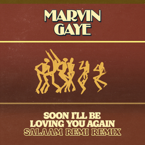 Soon I’ll Be Loving You Again (Salaam Remi Remix)
