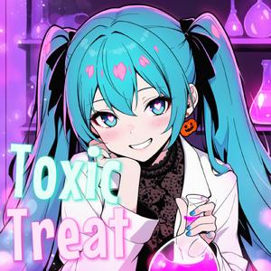 Toxic Treat (feat. 初音ミク)
