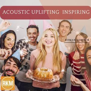 Acoustic Uplifting Inspiring